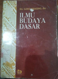 Image of Ilmu Budaya Dasar / Drs. Djoko Widagdho