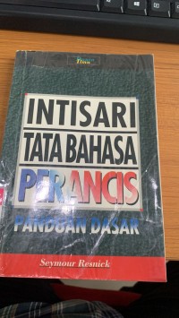 Image of Intisari Tata Bahasa Perancis / Seymour Resnick
