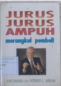 Image of Jurus-Jurus Ampuh Merangkul Pembeli / Joe Girard