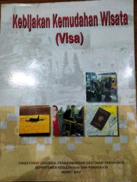 Kebijakan Kemudahan Wisata (Visa)