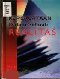 Kepercayaan Dalam Sebuah Realitas