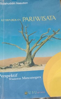 Keterpurukan Pariwisata : Perspektif Wisatawan Mancanegara / Solahuddin Nasution