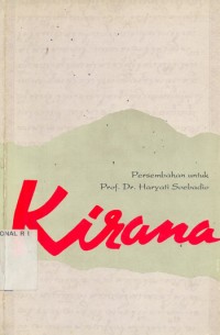 Image of Kirana: Persembahan untuk Prof.Dr. Haryati Soebadio