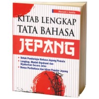 Image of Kitab Lengkap Tata Bahasa Jepang / Muryani J. Semita