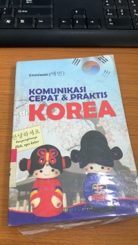 Image of Komunikasi Cepat & Praktis Korea / Emmiwati