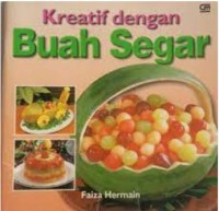 Image of Kreatif Dengan Buah Segar / Faiza Hermain