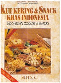 Image of Kue Kering & Snack Khas Indonesia / Sufi S.Y.