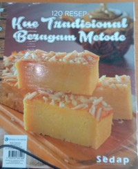 Kue Tradisional Beragam Metode / Semijati Purwadaria