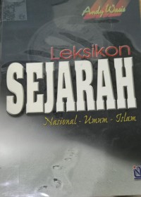 Image of Leksikon Sejarah : Nasional-Umum-Islam / Andy Wasis