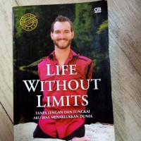 Life Without Limits : Tanpa Lengan dan tungkai Aku bisa Menaklukkan Dunia