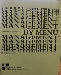 Management By Menu / Lendal Henry Kotschevar