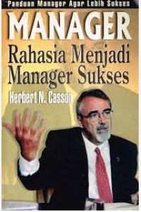 Image of Manager Rahasia Menjadi Manager Sukses / Herbert N. Casson