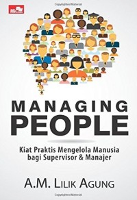 Managing People / A.M. Lilik Agung