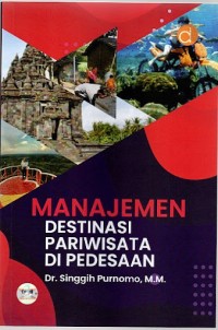 Image of Manajemen Destinasi Pariwisata di Pedesaan / Singgih Purnomo