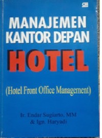 Image of Manajemen Kantor Depan Hotel / Endang Sugianto