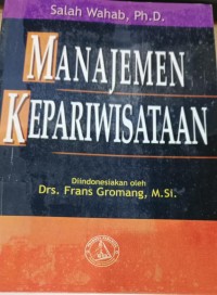 Manajemen Kepariwisataan / Salah Wahab