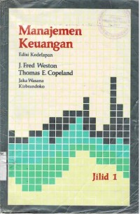 Manajemen Keuangan / J. Fred Weston