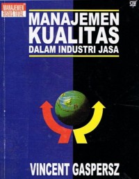 Image of Manajemen Kualitass Dalam Industri Jaya / Vincent Gaspersz