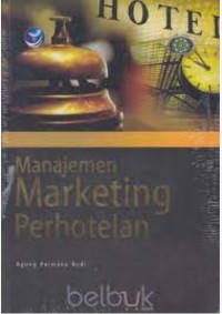 Image of Manajemen Marketing Perhotelan / Agung Permana Budi