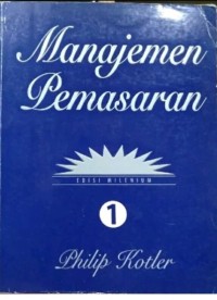 Manajemen Pemasaran / Philip Kotler