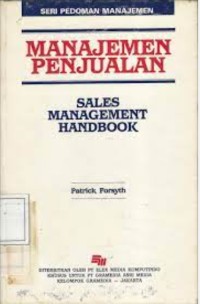 Image of Manajemen Penjualan : Sales Management Handbook / Patrick Forsyth