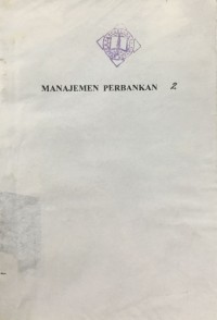 Image of Manajemen Perbankan 2 : Lembaga Keuangan Bank 2 / Kasmir