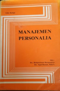 Manajemen Personalia Edisi 3 / Heidjrachman Ranupandojo