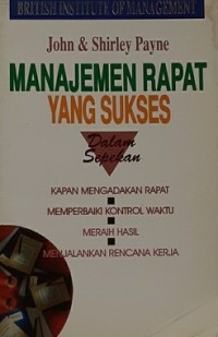 Manajemen Rapat Yang Sukses / Jhon Payne