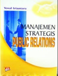 Image of Manajemen Strategis Public Relations / Yosal Iriantara