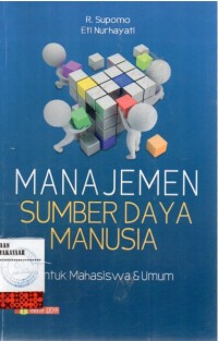 Image of Manajemen Sumber Daya Manusia : Untuk Mahasiswa & Umum / R. Supomo
