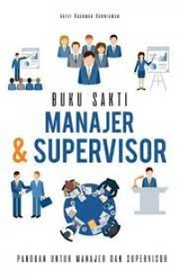 Image of Manajer and Supervisor / Arief Rakhman Kurniawan