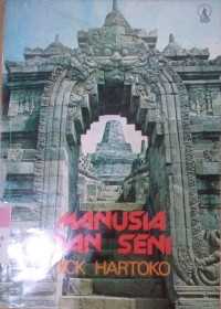 Manusia dan Seni / Dick Hartoko