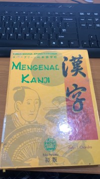 Mengenal Kanji / T. Chandra