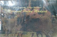 Image of Mengenal Pulau Madura / Sri Saadah Soepono