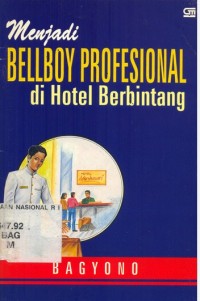 Image of Menjadi Bellboy Profesional di Hotel Berbintang / Bagyono