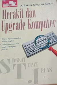 Merakit dan Upgrade Komputer / Sapril Siregar