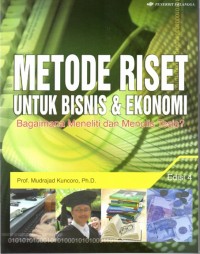 Image of Metode Riset Untuk Bisnis & Ekonomi / Mudrajad Kuncoro