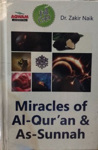 Miracles of Al-Qur'an & As-Sunnah / Zakir Naik