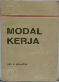 Image of Modal Kerja : Memulai Usaha Memperluas Usaha / B. Suwartojo