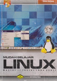 Mudah Belajar Linux / Iwan Sofana