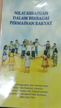 Image of Nilai Kesatuan Dalam Berbagai Permainan Rakyat / Siti Maria