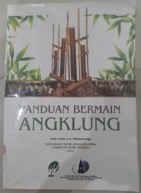 Panduan Bermain Angklung / Obby A.R. Wiramihardja