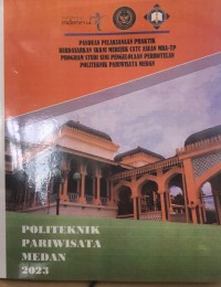 Panduan pelaksanaan praktik berdasarkan SKKNI Merujuk pada CATC Asean MRA-TP Program Studi : Seni Pengelolaan Perhotelan (PPH)