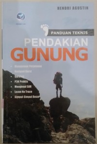 Panduan teknis pendakian gunung / Agustin, Hendri