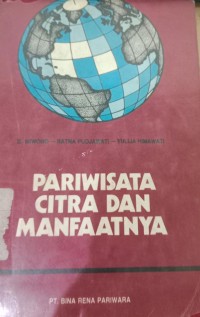 PARIWISATA CITRA DAN MANFAATNYA