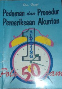 Pedoman dan Prosedur Pemeriksaan Akuntan / Fauzi