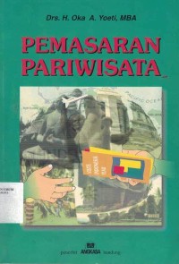 Pemasaran Pariwisata / Oka A. Yoeti