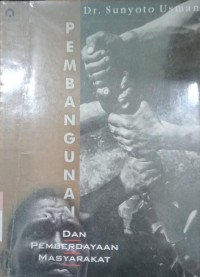 Image of Pembangunan dan Pemberdayaan Masyarakat / Sunyoto Usman