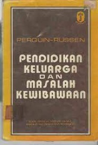 Pendidikan Keluarga Dan Masalah Kewibawaan