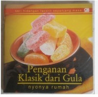 Penganan Klasik Dari Gula / Nyonya Rumah